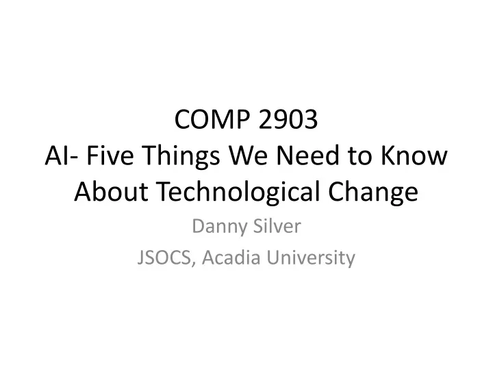 comp 2903 ai five things we need to know about technological change