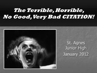 The Terrible, Horrible,  No Good, Very Bad CITATION!