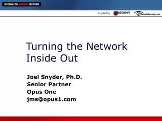 Turning the Network Inside Out