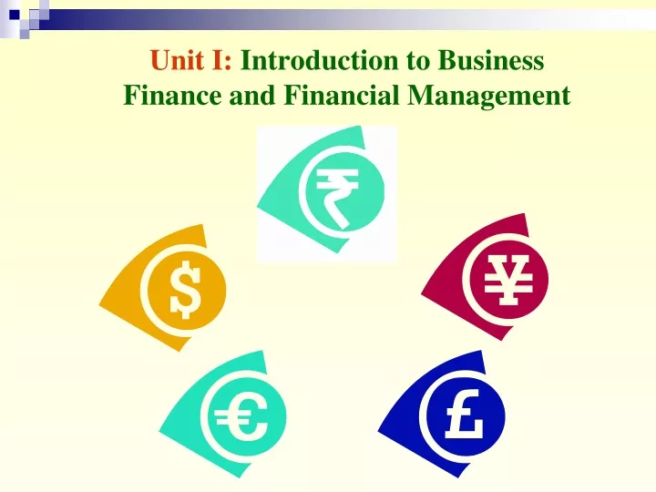 unit i introduction to business finance and financial management