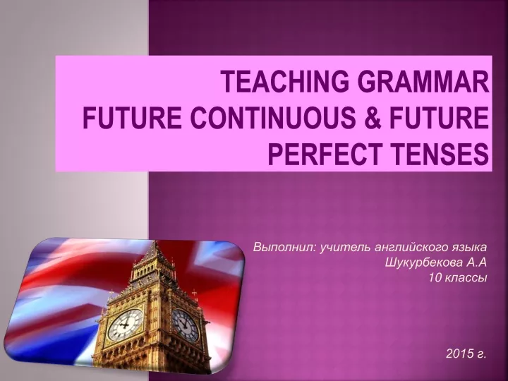 teaching grammar future continuous future perfect tenses