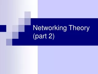 Networking Theory (part 2)