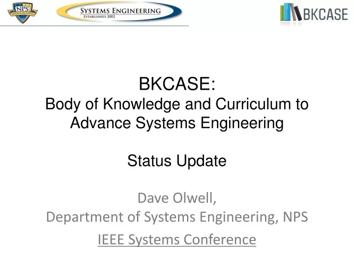 dave olwell department of systems engineering nps ieee systems conference