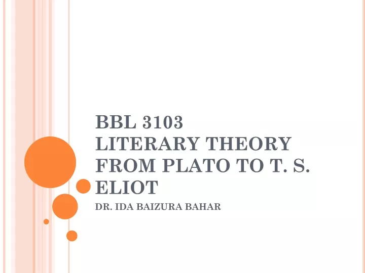 bbl 3103 literary theory from plato to t s eliot