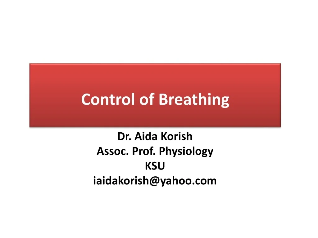 PPT - Control of Breathing PowerPoint Presentation, free download - ID ...