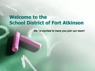 Welcome to the  School District of Fort Atkinson