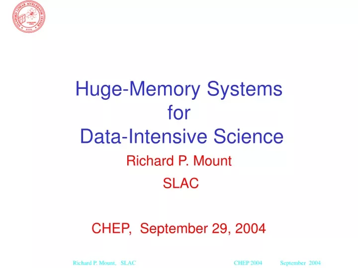 huge memory systems for data intensive science