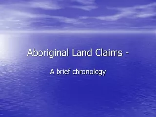 Aboriginal Land Claims -