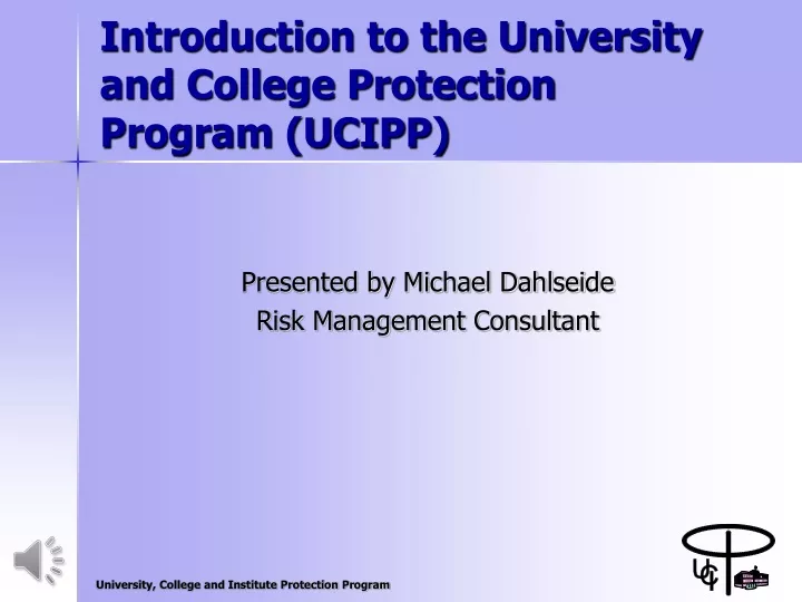 introduction to the university and college protection program ucipp