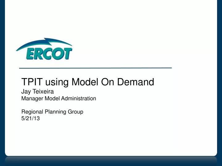 tpit using model on demand jay teixeira manager