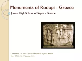 Monuments of  Rodopi  - Greece