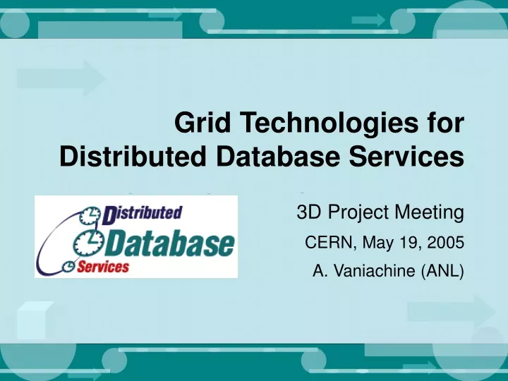 grid technologies for distributed database services