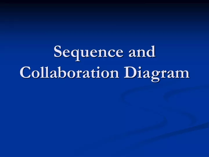 sequence and collaboration diagram