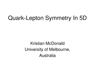 Quark-Lepton Symmetry In 5D