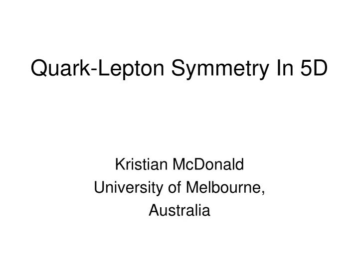 quark lepton symmetry in 5d