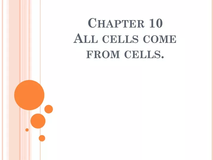 chapter 10 all cells come from cells