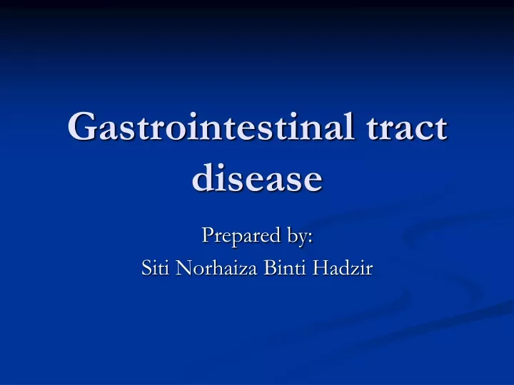 gastrointestinal tract disease