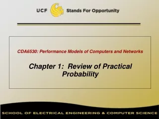 CDA6530: Performance Models of Computers and Networks Chapter 1:  Review of Practical Probability