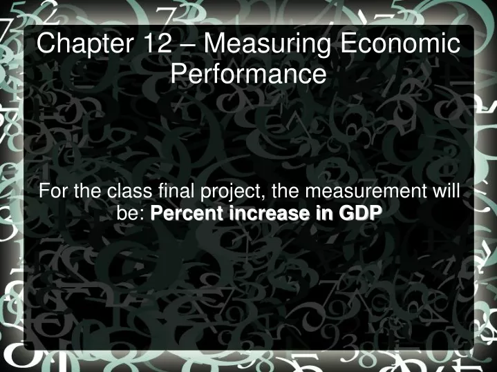 for the class final project the measurement will be percent increase in gdp