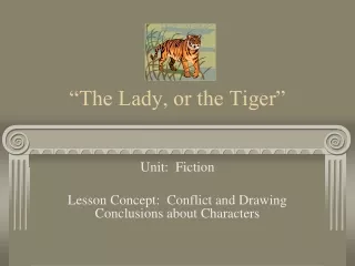 “The Lady, or the Tiger”