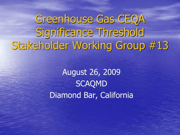 greenhouse gas ceqa significance threshold stakeholder working group 13