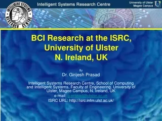 BCI Research at the ISRC, University of Ulster N. Ireland, UK