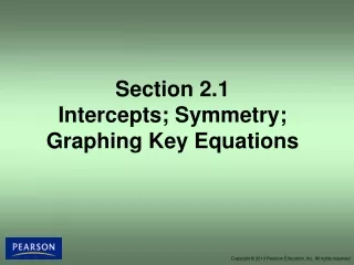 Section 2.1 Intercepts; Symmetry; Graphing Key Equations