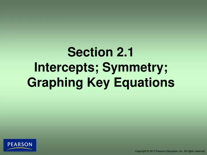 section 2 1 intercepts symmetry graphing