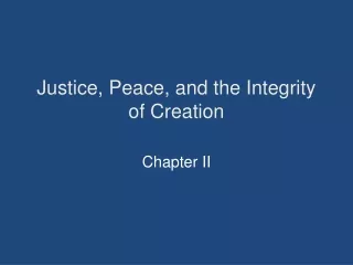 Justice, Peace, and the Integrity of Creation