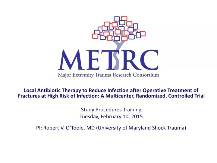 local antibiotic therapy to reduce infection