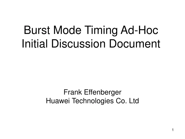 burst mode timing ad hoc initial discussion document