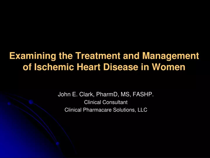 examining the treatment and management of ischemic heart disease in women