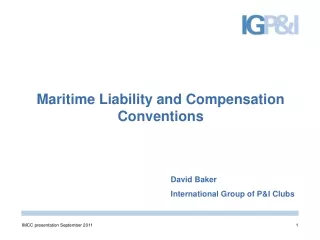 Maritime Liability and Compensation Conventions