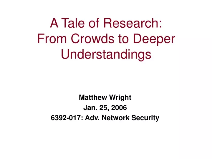 a tale of research from crowds to deeper understandings