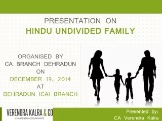 PRESENTATION ON  HINDU UNDIVIDED FAMILY