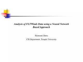 Analysis of FLTWinds Data using a Neural Network Based Approach Haimonti Dutta