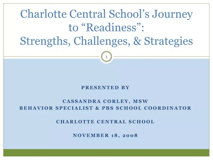 charlotte central school s journey to readiness strengths challenges strategies