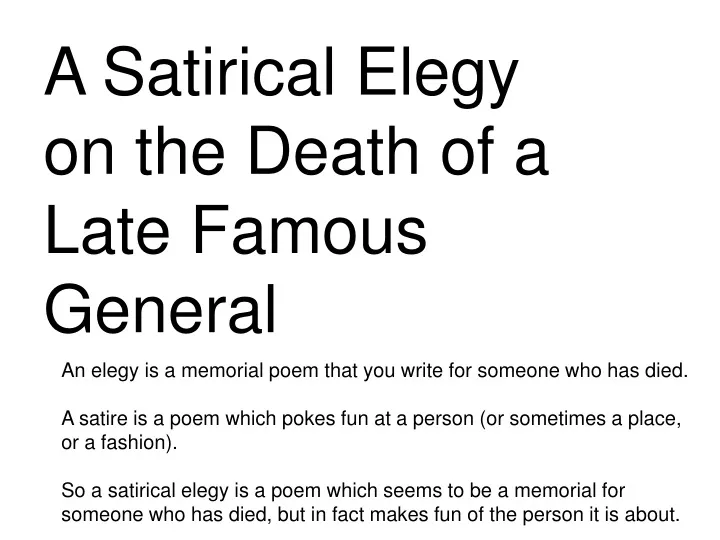 a satirical elegy on the death of a late famous