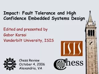 Impact: Fault Tolerance and High Confidence Embedded Systems Design
