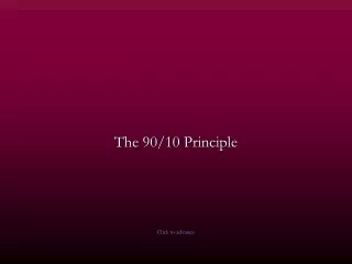 The 90/10 Principle
