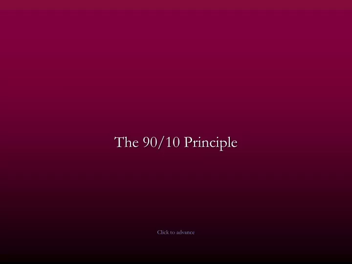 the 90 10 principle