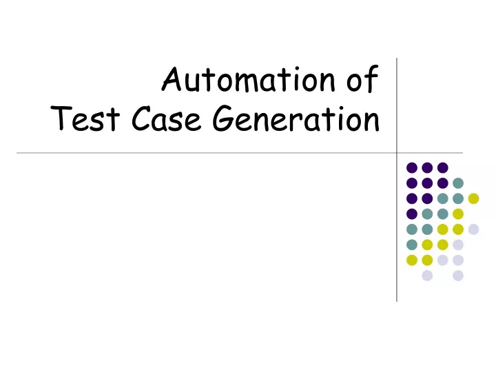 automation of test case generation