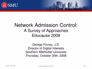 Network Admission Control: A Survey of Approaches Educause 2008