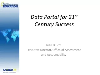 Juan D’Brot Executive Director, Office of Assessment  and Accountability
