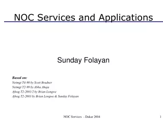 NOC Services and Applications Sunday Folayan  Based on: Netmgt T4-98 by Scott Bradner