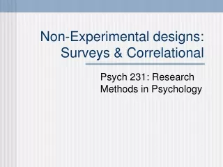 Non-Experimental designs: Surveys &amp; Correlational