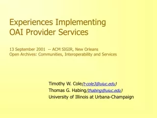 Timothy W. Cole ( t-cole3@uiuc ) Thomas G. Habing ( thabing@uiuc )