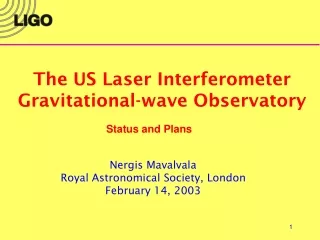 The US Laser Interferometer Gravitational-wave Observatory