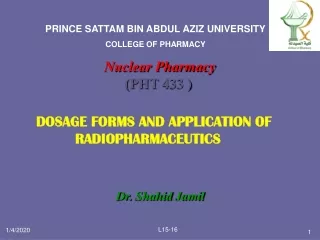 DOSAGE FORMS AND APPLICATION OF RADIOPHARMACEUTICS