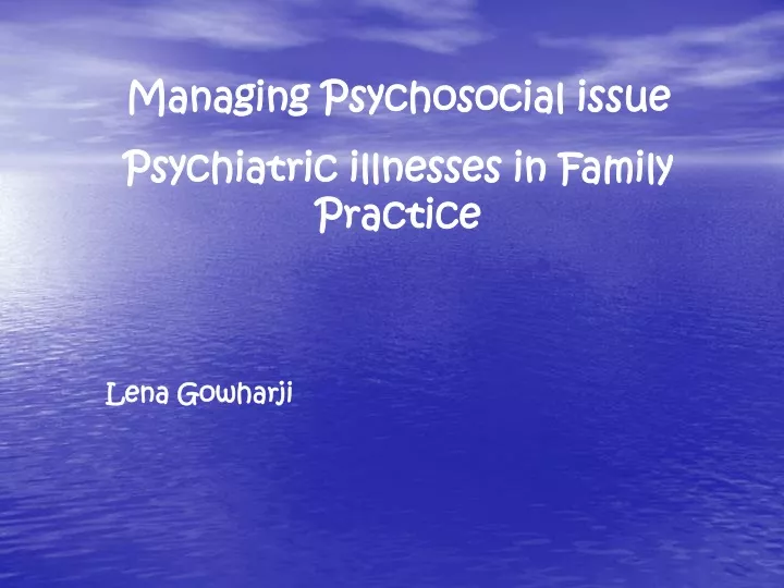 managing psychosocial issue psychiatric illnesses